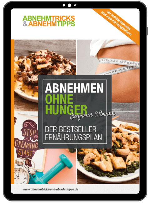 Abnehmen ohne Hunger - Der 12-tägige Ernährungsplan von Benjamin Oltmann